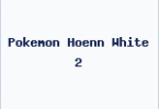 Pokemon Hoenn White 2