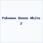 Pokemon Hoenn White 2