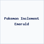Pokemon Inclement Emerald