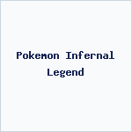 Pokemon Infernal Legend