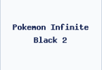 Pokemon Infinite Black 2