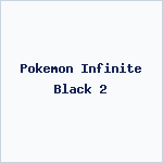 Pokemon Infinite Black 2
