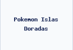 Pokemon Islas Doradas