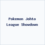 Pokemon Johto League Showdown