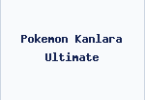 Pokemon Kanlara Ultimate