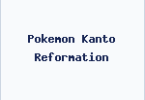 Pokemon Kanto Reformation