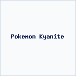 Pokemon Kyanite