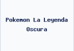 Pokemon La Leyenda Oscura