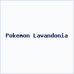 Pokemon Lavandonia