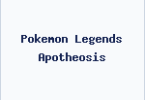 Pokemon Legends Apotheosis