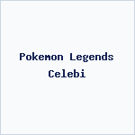 Pokemon Legends Celebi