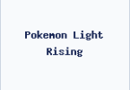 Pokemon Light Rising