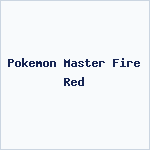 Pokemon Master Fire Red