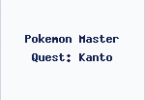 Pokemon Master Quest: Kanto