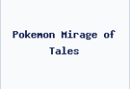 Pokemon Mirage of Tales