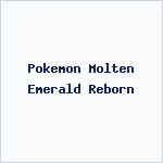 Pokemon Molten Emerald Reborn