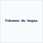 Pokemon Mu Magma