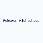 Pokemon Nightshade