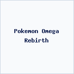 Pokemon Omega Rebirth