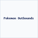 Pokemon Outbounds