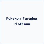 Pokemon Paradox Platinum
