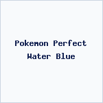 Pokemon Perfect Water Blue