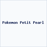 Pokemon Petit Pearl