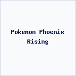 Pokemon Phoenix Rising