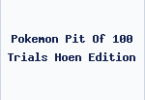 Pokemon Pit Of 100 Trials Hoen Edition