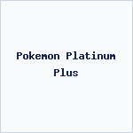 Pokemon Platinum Plus
