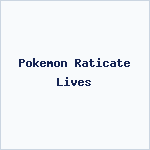 Pokemon Raticate Lives