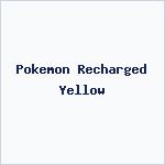 Pokemon Recharged Yellow