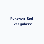 Pokemon Red Everywhere