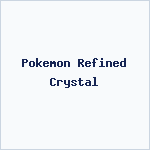 Pokemon Refined Crystal