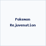 Pokemon Rejuvenation