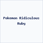 Pokemon Ridiculous Ruby