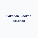 Pokemon Rocket Science