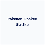 Pokemon Rocket Strike
