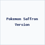 Pokemon Saffron Version