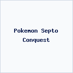 Pokemon Septo Conquest