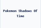 Pokemon Shadows Of Time
