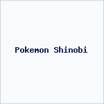 Pokemon Shinobi