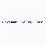 Pokemon Smiley Face