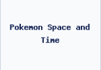 Pokemon Space and Time
