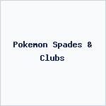 Pokemon Spades & Clubs