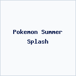 Pokemon Summer Splash