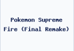 Pokemon Supreme Fire (Final Remake)