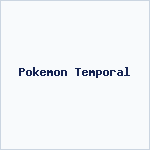 Pokemon Temporal