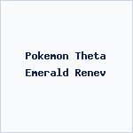 Pokemon Theta Emerald Renev