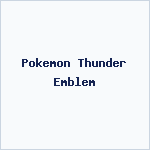 Pokemon Thunder Emblem